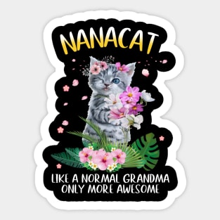 Nanacat Like A Normal Grandma Only More Awesome Sticker